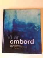 Vi &auml;r ombord - Dikter i ett nytt millennium. Med Ylva Eggehorns och Benny Anderssons psalm Innan gryningen