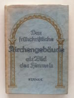 Das fr&uuml;hchristliche Kirchengeb&auml;ude als Bild des Himmels