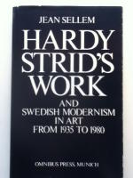 Hardy Strid's Work and Swedish Modernism in Art from 1935 to 1980.