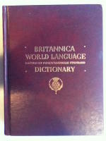 Funk & Wagnalls Standard Dictionary of the English Language combined with Britannica World Language Dictionary . Two volumes.