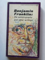 Benjamin Franklin - The Autobiography and Other Writings