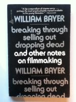Breaking through, selling out, dropping dead -  and other notes on filmmaking