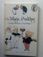 The Magic Pudding: Being the Adventures of Bunyip Bluegum
