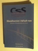 Skandinavien i tid och rum: Bidrag fr&aring;n CSS-konferenserna 2011 och 2012