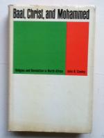 Baal, Christ, and Mohammed: Religion and Revolution in North Africa