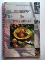 Matgl&auml;dje f&ouml;r livskvalitet - i servicehus, &aring;lderdomshem, sjukhem, gruppboende