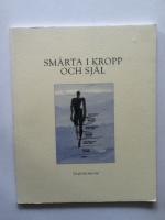 Sm&auml;rta i kropp och sj&auml;l - var g&ouml;r det mest ont?