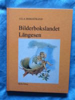 Bilderbokslandet L&auml;ngesen: Fr&aring;n 1800-tal till 1900-tal med Heinrich Hoffmann, Lorenz Fr&oslash;lich, Marie von Olfers, Ernst Kreidolf och Sibylle von Olfers