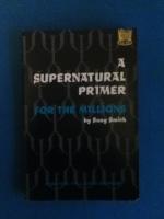 A Supernatural Primer for the Millions