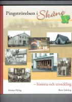 Pingstr&ouml;relsen i Sk&aring;ne: Historia och utveckling