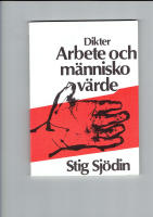Arbete och m&auml;nniskov&auml;rde: Dikter om arbetslivets villkor