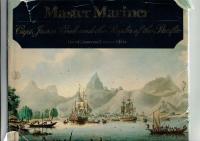 Master Mariner: Capt. James Cook and the Peoples of the Pacific