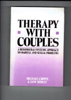 Therapy With Couples: A Behavioural-Systems Approach to Marital and Sexual Problems