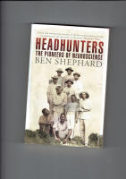 Headhunters: The Pioneers of Neuroscience