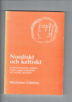 Nordiskt och keltiskt: Sydskandinavisk religion under yngre brons&aring;lder och keltisk j&auml;rn&aring;lder