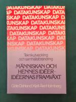 Datakunskap - Teknikutveckling och samh&auml;llsf&ouml;r&auml;ndring - M&auml;nniskan och hennes id&eacute;er - id&eacute;ernas framv&auml;xt