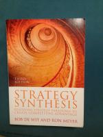 Strategy Synthesis - Resolving Strategy Paradoxes to Create Competitive Advantage