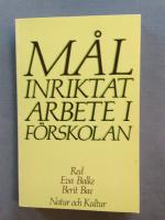 M&aring;linriktat arbete i f&ouml;rskolan