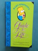 Bart Simpson's Guide to Life - A wee handbook for the perplexed
