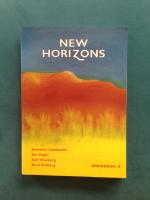 New horizons; Workbook 2; [f&ouml;r kurs A + B i det program- och kursutformade gymnasiet och komvux samt f&ouml;r uppdragsutbildningar, med s&auml;rskild anknytning till studief&ouml;rberedande utbildningar]
