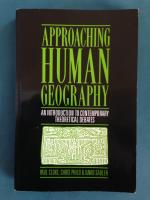Approaching human geography : an introduction to contemporary theoretical debates