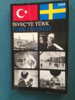 İsve&ccedil;'te T&uuml;rk / Turk i Sverige