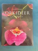 Orkid&eacute;er : en f&ouml;r&auml;lskelse