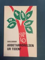 Arbetarr&ouml;relsen ur tiden?