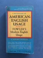 A Dictionary of American-English Usage based on Fowler's Modern English Usage