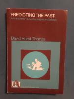 Predicting the past : an introduction to anthropological archaeology