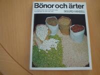 B&ouml;nor och &auml;rter : [om v&auml;xtprotein som alternativ eller komplement till k&ouml;tt och fisk]