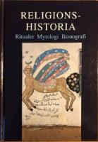 Religionshistoria : ritualer, mytologi, ikonografi