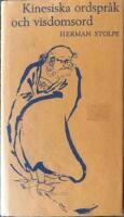Kinesiska ordspr&aring;k och visdomsord