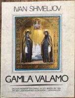 Gamla Valamo : en dokument&auml;r skildring av ett bes&ouml;k &aring;r 1895 p&aring; den legendariska kloster&ouml;n i Ladogasj&ouml;n