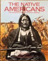 The native Americans - the indigenous people of North America