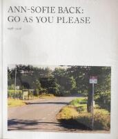 Ann-Sofie Back : go as you please 1998-2018