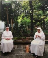 Kloster : vistelser i stilla rum