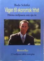 V&auml;gen till ekonomisk frihet : f&ouml;rsta miljonen om sju &aring;r