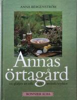 Annas &ouml;rtag&aring;rd : om gl&auml;djen att odla och anv&auml;nda kryddor