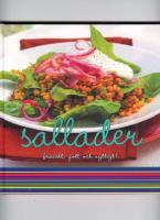 Sallader - fr&auml;scht, gott och nyttigt!