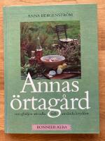 Annas &ouml;rtag&aring;rd : om gl&auml;djen att odla och anv&auml;nda kryddor