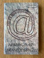 Hembygd &auml;r framtidsbygd