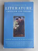 An introduction to literature, criticism and theory