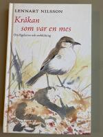 Kr&aring;kan som var en mes : om f&aring;gelarter och artbildning