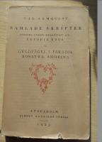 Samlade skrifter III Guldf&aring;gel i paradis, Rosaura, Amorina