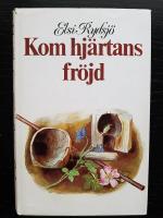 Kom hj&auml;rtans fr&ouml;jd