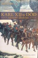 Karl XII:s d&ouml;d : g&aring;tans l&ouml;sning