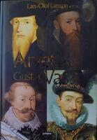 Arvet efter Gustav Vasa, Ber&auml;ttelsen om fyra kungar och ett rike
