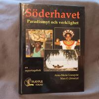 S&ouml;derhavet, Paradismyt och verklighet  en reportagebok