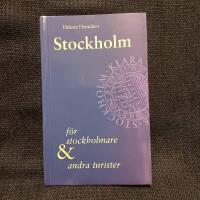 Stockholm F&ouml;r Stockholmare och Andra Turister